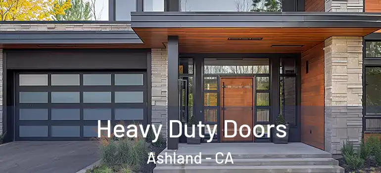  Heavy Duty Doors Ashland - CA