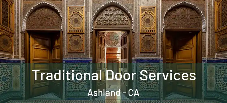  Traditional Door Services Ashland - CA